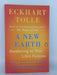A New Earth - Eckhart Tolle; 