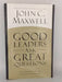 Good Leaders Ask Great Questions - John C. Maxwell; 
