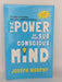 The Power of Your Subconscious Mind [Paperback] Jospeph Murphy - Joseph Murphy
