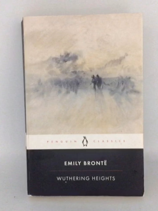 Wuthering Heights - Emily Bronte; Emily Brontë; 