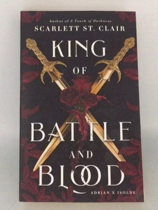 King of Battle and Blood - Scarlett St. Clair; 