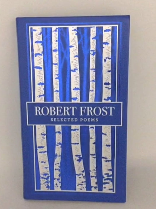 Robert Frost - Robert Frost; 