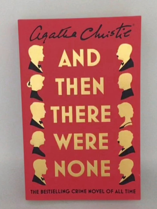 And Then There Were None - AGATHA CHRISTIE; 