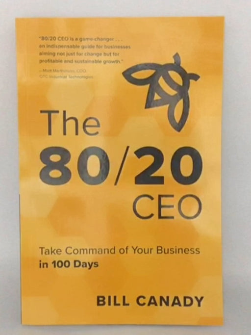 The 80/20 CEO - Bill Canady; 