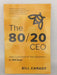 The 80/20 CEO - Bill Canady; 