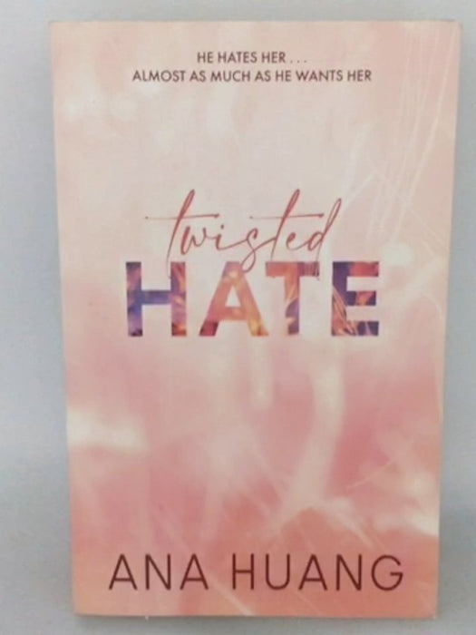 Twisted Hate - Twisted #3  - Ana Huang; 