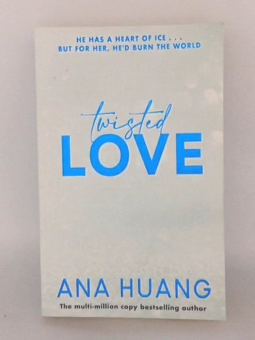 Twisted #1 : Twisted Love - Ana Huang; 