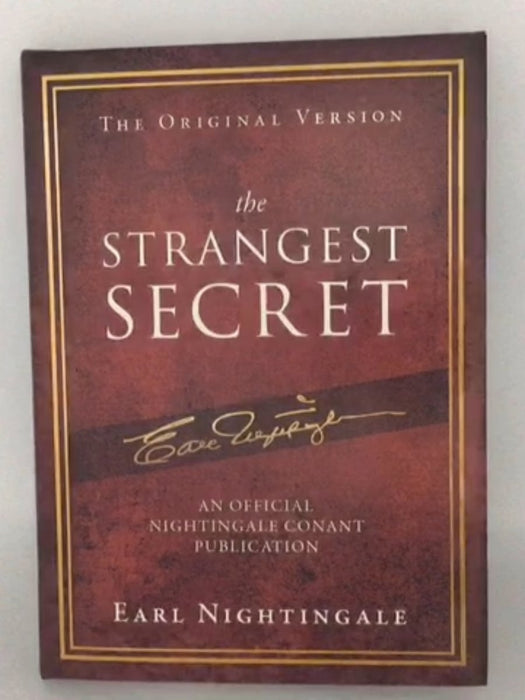 The Strangest Secret - Earl Nightingale; 