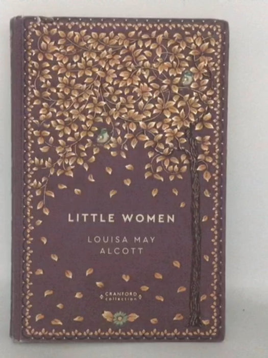 Little Women - Louisa May Alcott; 