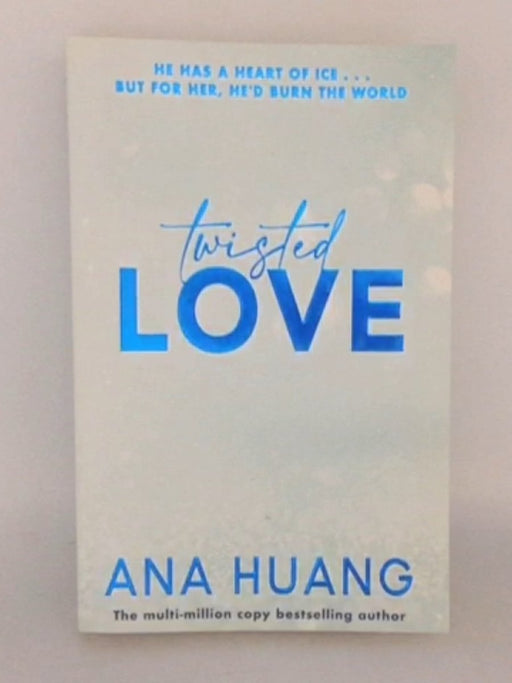 Twisted #1 : Twisted Love - Ana Huang; 