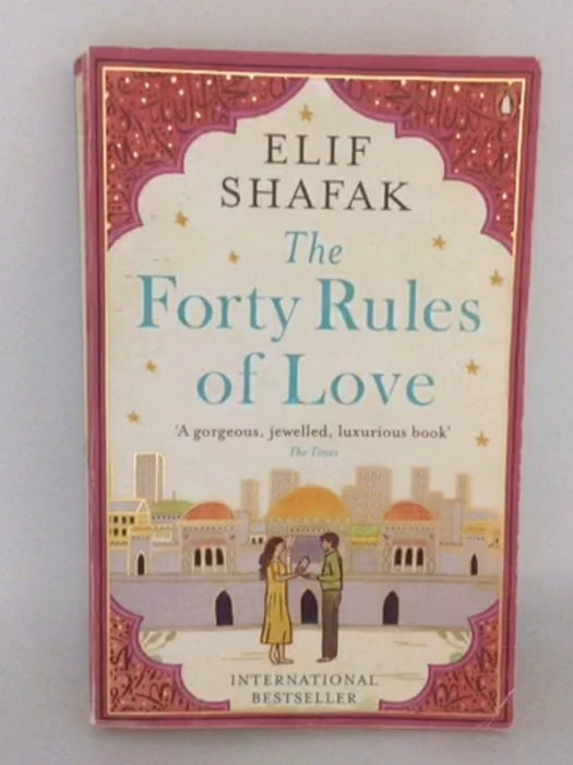 The Forty Rules Of Love - Elif Shafak