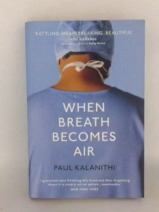 When Breath Becomes Air - Hardcover - Paul Kalanithi