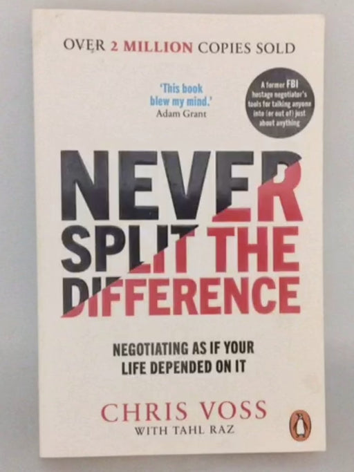 Never Split the Difference - Chris Voss; Tahl Raz; 