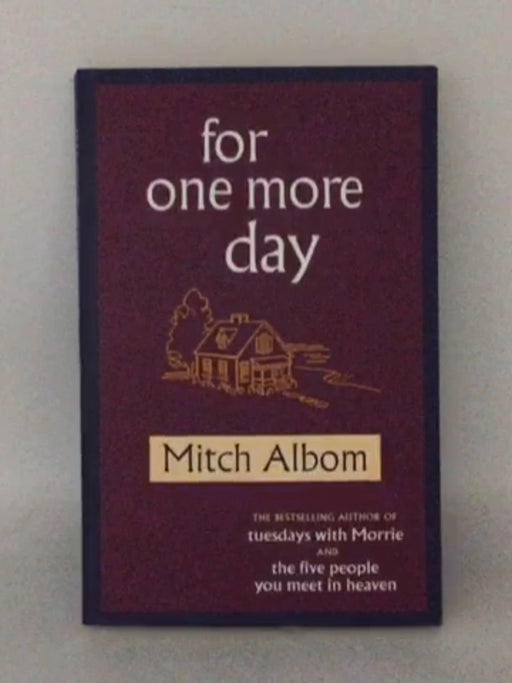 For One More Day - Mitch Albom; 