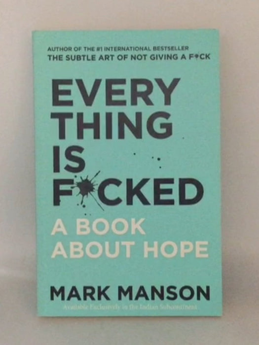 Everything Is F*Cked - Mark Manson; 