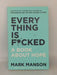 Everything Is F*Cked - Mark Manson; 