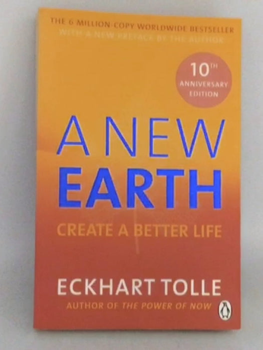 A New Earth - Eckhart Tolle;