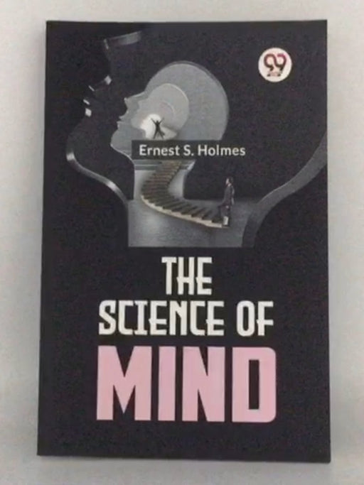 The Science Of Mind - Holmes Ernest S; 