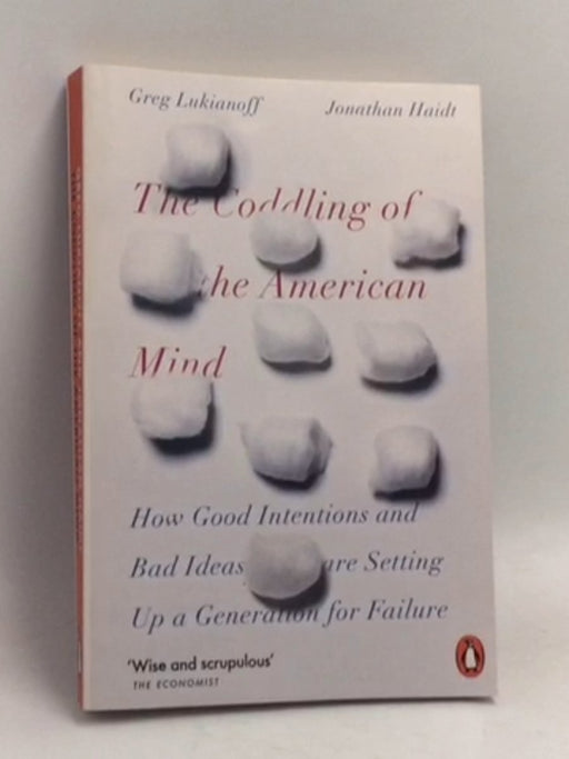 The Coddling of the American Mind - Greg Lukianoff; Jonathan Haidt; 