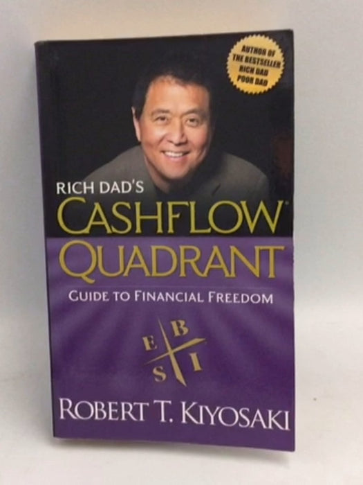 Rich Dad's Cashflow Quadrant - Robert T. Kiyosaki