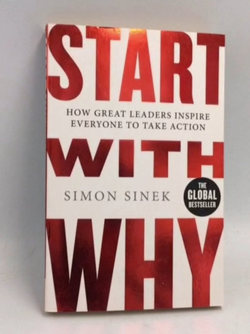 Start with why - Simon Sinek