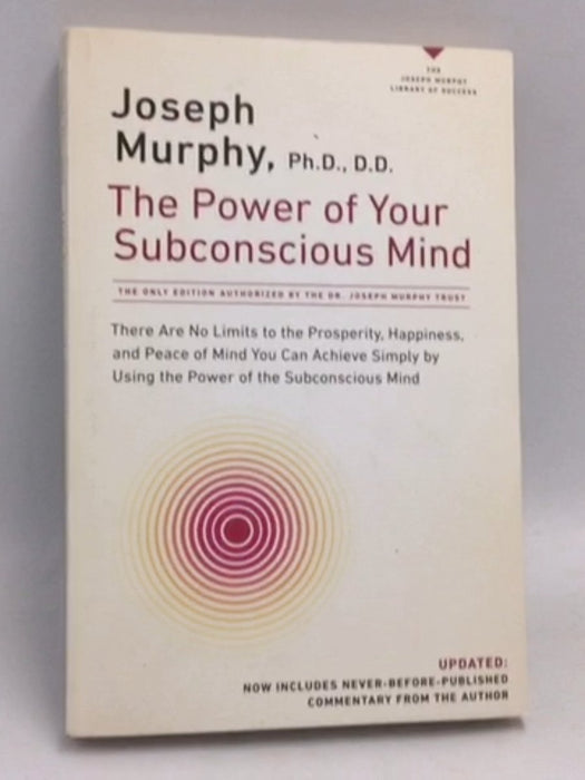 The Power of Your Subconscious Mind - Joseph Murphy; 