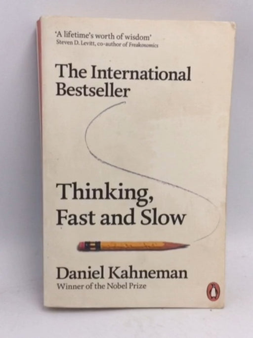 Thinking, Fast and Slow - Daniel Kahneman