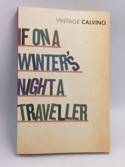 If on a Winter's Night a Traveller - Calvino, Italo; 
