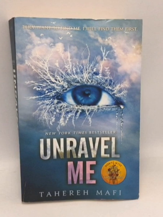 Unravel Me - Shatter Me #2 - Tahereh Mafi