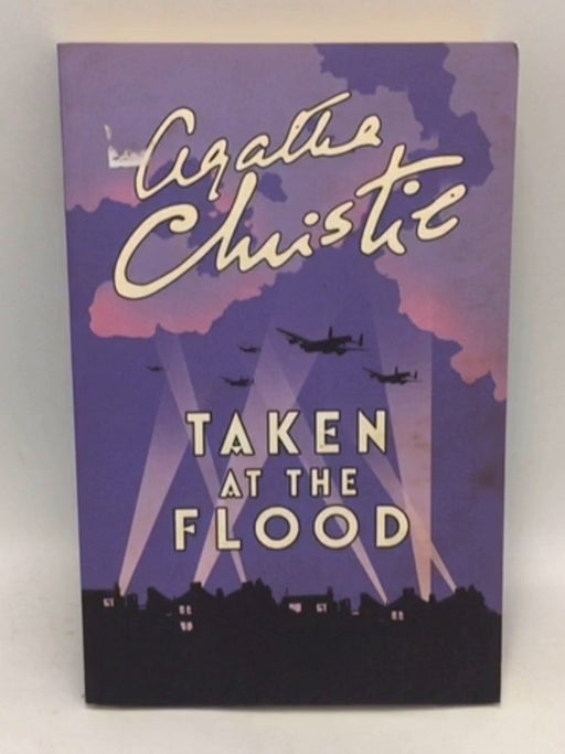 Taken at the Flood - Agatha Christie; 
