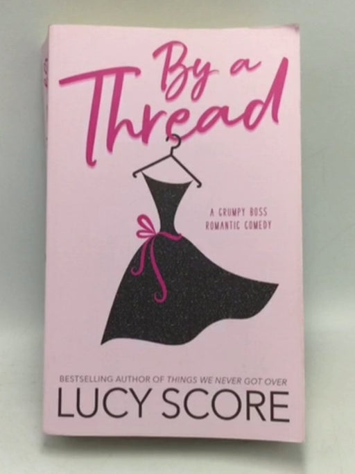By a Thread - Lucy Score; 
