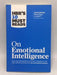 Hbr's 10 Must Reads on Emotional Intelligence - Harvard Business Review; Daniel Goleman; Richard E. Boyatzis; Annie McKee; Sy