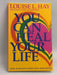 You Can Heal Your Life - Louise Hay