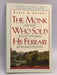 The Monk Who Sold His Ferrari - Robin Sharma; 