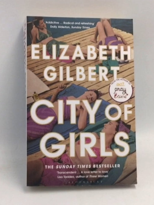City of Girls - Elizabeth Gilbert; 