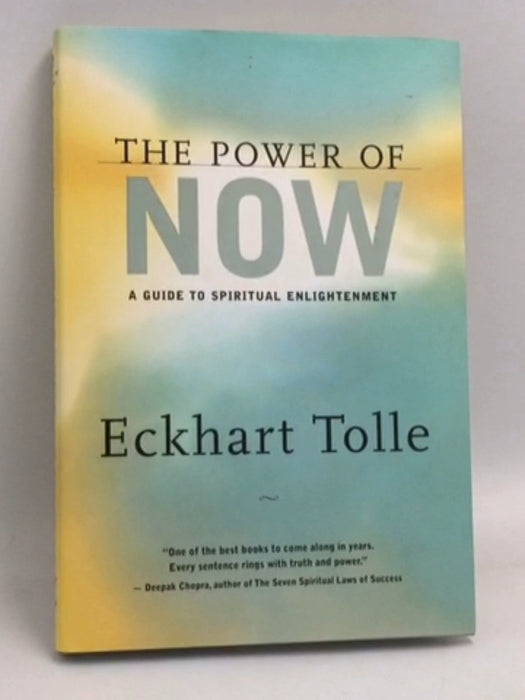 The Power of Now- [Hardcover] - Eckhart Tolle; 
