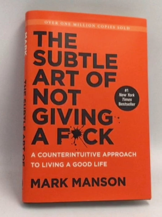 The Subtle Art of Not Giving a F**k (Hardcover) - Mark Manson