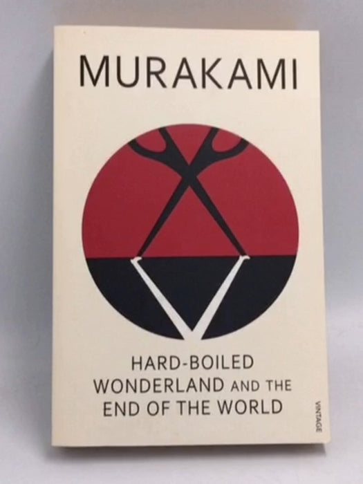 Hard-boiled Wonderland and the End of the World - Haruki Murakami