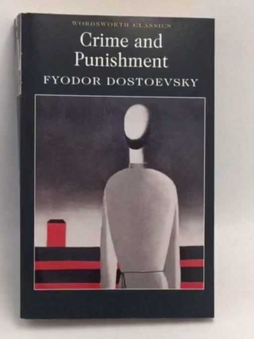 Crime and Punishment - Fyodor Dostoyevsky; Keith Carabine; 