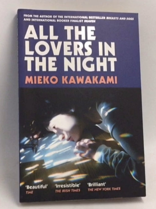 All the Lovers in the Night - Mieko Kawakami; 