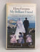 My Brilliant Friend - Elena Ferrante;