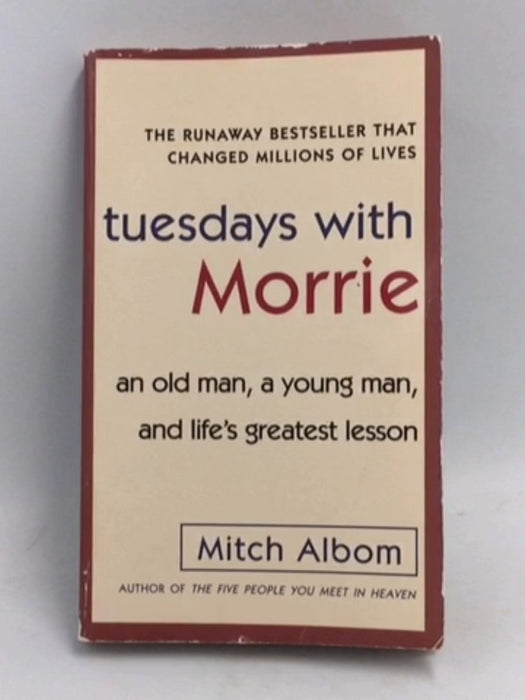 Tuesdays with Morrie - Mitch Albom