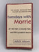 Tuesdays with Morrie - Mitch Albom