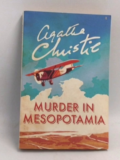 Murder in Mesopotamia - Agatha Christie; 