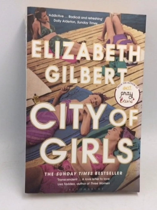 City of Girls - Elizabeth Gilbert; 