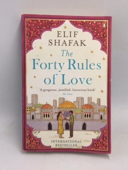 The Forty Rules Of Love - Elif Shafak