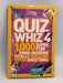 National Geographic Kids Quiz Whiz 4: 1,000 Super Fun Mind-bending Totally Awesome Trivia Questions - National Geographic Kids