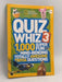 National Geographic Kids Quiz Whiz 3: 1,000 Super Fun Mind-bending Totally Awesome Trivia Questions - National Geographic Kids