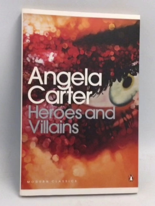 Heroes and Villains - Angela Carter