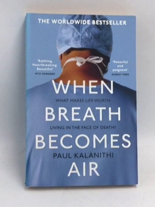 When Breath Becomes Air - Paul Kalanithi